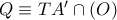 Q\equiv TA'\cap (O)