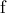 {\mathrm f} {\mathrm f}