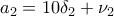 a_{2}=10\delta _{2}+\nu _{2}