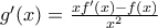 {g}'(x)=\frac{x{f}'(x)-f(x)}{{{x}^{2}}}