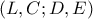 (L,C;D,E)
