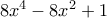 8x^4 - 8x^2 + 1