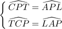 \left\{ \begin{gathered} 
  \widehat {CPT} = \widehat {APL} \hfill \\ 
  \widehat {TCP} = \widehat {LAP} \hfill \\  
\end{gathered}  \right.