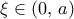\xi \in (0,\,a)