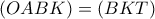 (OABK)=(BKT)