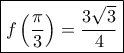 \boxed{f\left( {\frac{\pi }{3}} \right) = \frac{{3\sqrt 3 }}{4}} \boxed{f\left( {\frac{\pi }{3}} \right) = \frac{{3\sqrt 3 }}{4}}