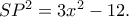 SP^2=3x^2-12.