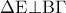 \Delta {\rm E} \bot {\rm B}\Gamma