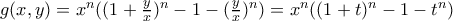 g(x,y)=x^n((1+\frac{y}{x})^n-1-(\frac{y}{x})^{n}) =x^n((1+t)^n-1-t^n) g(x,y)=x^n((1+\frac{y}{x})^n-1-(\frac{y}{x})^{n}) =x^n((1+t)^n-1-t^n)