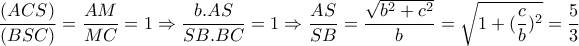 \dfrac{(ACS)}{(BSC)}= \dfrac{AM}{MC}=1 \Rightarrow \dfrac{b.AS}{SB.BC}=1 \Rightarrow \dfrac{AS}{SB}= \dfrac{ \sqrt{b^2+c^2} }{b}= \sqrt{1+ (\dfrac{c}{b})^2 }= \dfrac{5}{3} \dfrac{(ACS)}{(BSC)}= \dfrac{AM}{MC}=1 \Rightarrow \dfrac{b.AS}{SB.BC}=1 \Rightarrow \dfrac{AS}{SB}= \dfrac{ \sqrt{b^2+c^2} }{b}= \sqrt{1+ (\dfrac{c}{b})^2 }= \dfrac{5}{3}