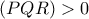 (PQR)>0