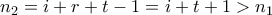 n_2 = i+r+t-1 = i+t+1 > n_1 n_2 = i+r+t-1 = i+t+1 > n_1