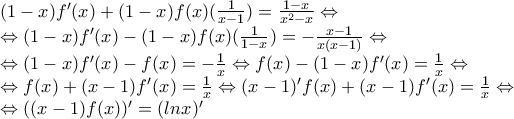 (1-x)f'(x)+(1-x)f(x)(\frac{1}{x-1})=\frac{1-x}{x^2-x} \Leftrightarrow  
 
 \Leftrightarrow (1-x)f'(x)-(1-x)f(x)(\frac{1}{1-x})=-\frac{x-1}{x(x-1)}  \Leftrightarrow 
 
 \Leftrightarrow (1-x)f'(x)-f(x)=-\frac{1}{x} \Leftrightarrow f(x)-(1-x)f'(x)=\frac{1}{x} \Leftrightarrow 
 
\Leftrightarrow f(x)+(x-1)f'(x)=\frac{1}{x} \Leftrightarrow (x-1)'f(x)+(x-1)f'(x)=\frac{1}{x} \Leftrightarrow 
 
\Leftrightarrow ((x-1)f(x))'=(lnx)'