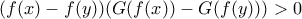 (f(x) - f(y))(G(f(x)) - G(f(y))) > 0
