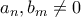 \displaystyle a_{n},b_{m}\neq 0 \displaystyle a_{n},b_{m}\neq 0