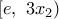 [e,\,\,3{{x}_{2}})