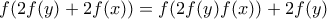 f(2f(y)+2f(x))=f(2f(y)f(x))+2f(y)