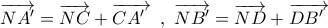 \overrightarrow {NA'}  = \overrightarrow {NC}  + \overrightarrow {CA'\,\,} \,\,\,,\,\,\overrightarrow {NB'}  = \overrightarrow {ND}  + \overrightarrow {DB'\,\,} \,