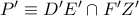 P^{\prime}\equiv D^{\prime}E^{\prime}\cap F^{\prime}Z^{\prime}