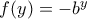 f(y)=-b^y