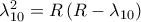 \lambda^{2} _{10}=R\left(R-\lambda _{10} \right)