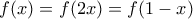 f(x)=f(2x)=f(1-x)