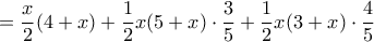 = \dfrac {x}{2} (4+x)+ \dfrac {1}{2} x(5+x) \cdot \dfrac {3}{5} + \dfrac {1}{2} x(3+x) \cdot \dfrac {4}{5} 