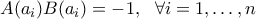 A(a_i)B(a_i)=-1, \ \ \forall i=1,\ldots,n A(a_i)B(a_i)=-1, \ \ \forall i=1,\ldots,n