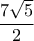 \displaystyle{\frac{7\sqrt{5} }{2}}