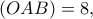(OAB)=8,