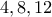 4,8,12 4,8,12