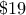 $19