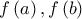 f\left ( a \right ),f\left ( b \right )  
