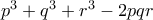 p^3+q^3+r^3-2pqr