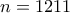 n=1211