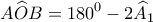 \displaystyle{A\widehat OB = {180^0} - 2{\widehat A_1}}