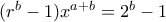 (r^{b}-1)x^{a+b}=2^{b}-1