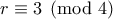 r \equiv 3 \pmod 4