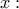 x:~