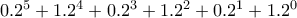 0.2^{5}+1.2^{4}+0.2^{3}+1.2^{2}+0.2^{1}+1.2^{0}