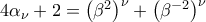 4\alpha_{\nu}+2=\left(\beta^2\right)^{\nu}+\left(\beta^{-2}\right)^{\nu}