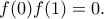 f(0)f(1)=0.