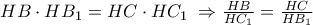 HB\cdot HB_{1}=HC \cdot HC_{1}\;\Rightarrow \frac{HB}{HC_{1}}=\frac{HC}{HB_{1}}