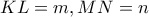 KL=m, MN=n
