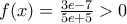 f(x)=\frac{3e-7}{5e+5}>0