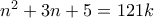 n^2+3n+5=121k