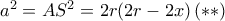 a^2=AS^2 = 2r(2r-2x)\, (**)