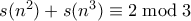 s(n^2) + s(n^3) \equiv 2 \bmod 3