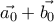 \vec {a_0}+\vec{b_0}