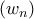 (w_n)